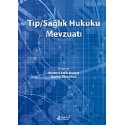 Tıp Sağlık Hukuku Mevzuatı