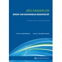 Ağız Kanserleri Erken Tanı Bakımından Dişhekimliği Klinik Bulgular ve Tedavi Yaklaşımları