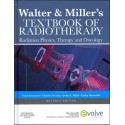 Walter and Miller's Textbook of Radiotherapy: Radiation Physics, Therapy and Oncology, 7th Edition