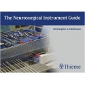 The Neurosurgical Instrument Guide 1st Edition
