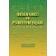 Organ Nakli ve Psikolojik Yaşam Tıbbi, Psikolojik, Sosyal ve Hukuki Boyutlarıyla Organ Nakli