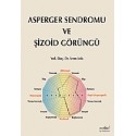 Asperger Sendromu ve Şizoid Görüngü