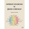 Asperger Sendromu ve Şizoid Görüngü
