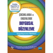 ÇOCUKLARDA VE ERGENLERDE DUYGUSAL DÜZENLEME - Emotion Regulation in Children And Adolescents