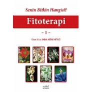 Senin Bitkin Hangisi? Fitoterapi - 1