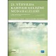 21. YÜZYILDA KARİYER GELİŞİMİ MÜDAHALELERİ - Career Development Interventions In The 21St Century