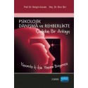 Psikolojik Danışma ve Rehberlikte Çağdaş Bir Anlayış