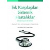 Sık Karşılaşılan Sistemik Hastalıklar