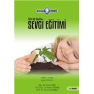 Evde ve Okulda SEVGİ EĞİTİMİ