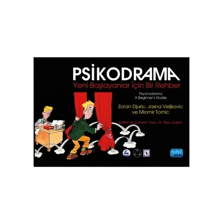 PSİKODRAMA Yeni Başlayanlar İçin Bir Rehber - PSYCHODRAMA A Beginner’s Guide