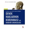 Klinik İlaç Araştırmalarında Denek Haklarının Korunması ve İdarenin Sorumluluğu