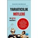 YARATICILIK MİTLERİ - The Myths of Creativity