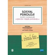 SOSYAL PSİKOLOJİ - Klasik Çalışmaları Yeniden Değerlendirmek - SOCIAL PSYCHOLOGY-Revisiting the Classic Studies