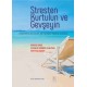 STRESTEN KURTULUN VE GEVŞEYİN Uygulamalı ve Güncel Bir Kendine Yardım Kılavuzu - The Relaxation and Stress Reduction Workbook