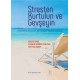 STRESTEN KURTULUN VE GEVŞEYİN Uygulamalı ve Güncel Bir Kendine Yardım Kılavuzu - The Relaxation and Stress Reduction Workbook