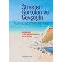 STRESTEN KURTULUN VE GEVŞEYİN Uygulamalı ve Güncel Bir Kendine Yardım Kılavuzu - The Relaxation and Stress Reduction Workbook