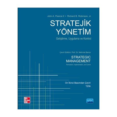 STRATEJİK YÖNETİM - Geliştirme, Uygulama ve Kontrol - Strategic Management - Formulation, Implementation, and Control