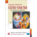 EĞİTİM YÖNETİMİ - Teori Araştırma ve Uygulama - Educational Administration