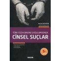 Türk Ceza Kanunu Uygulamasında Cinsel Suçlar