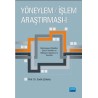 YÖNEYLEM / İŞLEM ARAŞTIRMASI - I