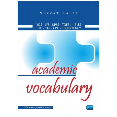 Academic Vocabulary YDS-LYS-KPSS-TOEFL-IELTS-PTE-CAE-CPE-PROFICIENCY