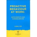 Proactive Behaviour at Work: Antecedents and Consequences