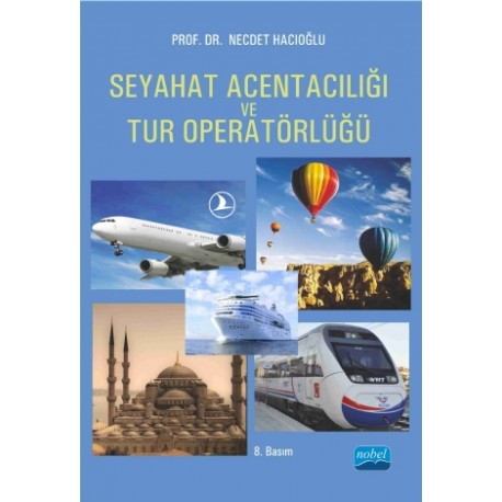 Seyahat Acentacılığı ve Tur Operatörlüğü