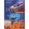 UÇUŞA BAŞLANGIÇ - Introduction To Flight