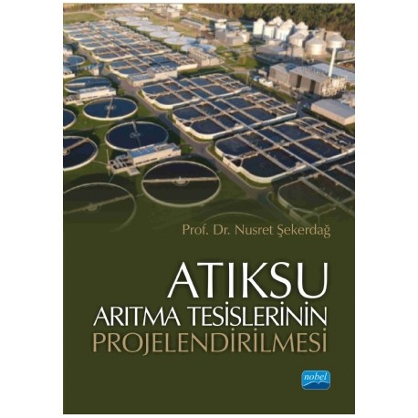 Atıksu Arıtma Tesislerinin Projelendirilmesi