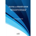 Travma ve Dissosiyasyon: Dissosiyatif Kimlik Bozukluğunun Psikoterapisi ve Aile Dinamikleri (Sert Kapak)