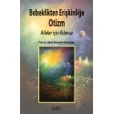 Bebeklikten Erişkinliğe Otizm: Aileler için Kılavuz