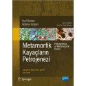 METAMORFİK KAYAÇLARIN PETROJENEZİ - Petrogenesis of Metamorphic Rocks