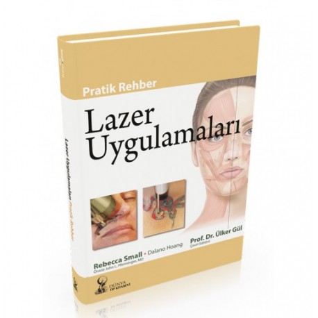 LAZER UYGULAMALARI PRATİK REHBERİ