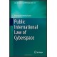Public International Law of Cyberspace (Law, Governance and Technology Series) 1st ed. 2017 Edition