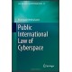 Public International Law of Cyberspace (Law, Governance and Technology Series) 1st ed. 2017 Edition