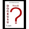 Doğrusu Neydi ?