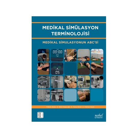 Medikal Simülasyon Terminolojisi: Medikal Simulasyonun ABC’si