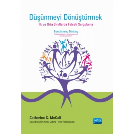 DÜŞÜNMEYİ DÖNÜŞTÜRMEK: İlk ve orta sınıflarda Felsefi Sorgulama