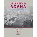 Geleneksel Adana Mahalleler, Sokaklar, Binalar