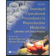 Standard Operational Procedures in Reproductive Medicine: Laboratory and Clinical Practice