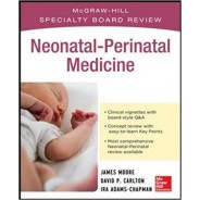 McGraw-Hill Specialty Board Review Neonatal Perinatal Medicine