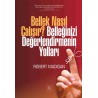 BELLEK NASIL ÇALIŞIR? BELLEĞİNİZİ DEĞERLENDİRMENİN YOLLARI - How Memory Works—And How To Make It Work For You