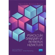 Eğitimde Üçüncü Boyut - PSİKOLOJİK DANIŞMA VE REHBERLİK HİZMETLERİ