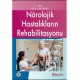 Nörolojik Hastalıkların Rehabilitasyonu