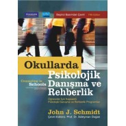 OKULLARDA PSİKOLOJİK DANIŞMA VE REHBERLİK - Öğrenciler İçin Kapsamlı Psikolojik Danışma ve Rehberlik Programları 