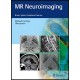 MR Neuroimaging: Brain, Spine, and Peripheral Nerves 1st Edition