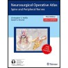 Neurosurgical Operative Atlas: Spine and Peripheral Nerves 3rd Edition