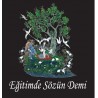 EĞİTİMDE SÖZÜN DEMİ