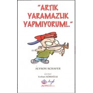 Artık Yaramazlık Yapmıyorum