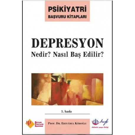 DEPRESYON NEDİR? NASIL BAŞ EDİLİR?